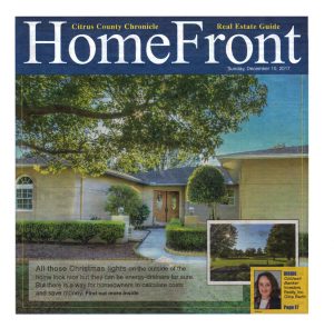 My property / real estate for sale listings advertised in the Homefront insert in the Citrus County Chronicle Dec 12. 2017